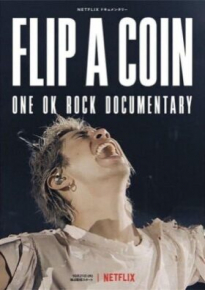 دانلود فیلم Flip a Coin - ONE OK ROCK Documentary 2021