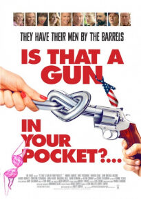 دانلود movie Is That a Gun in Your Pocket? 2016